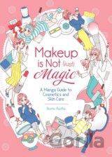 Makeup Is Not (Just) Magic