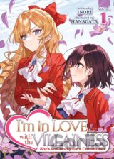 I'm in Love with the Villainess 1 (Light Novel)
