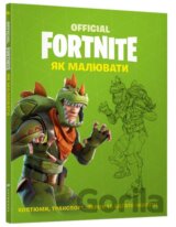 FORTNITE Official. Yak malyuvaty