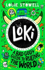 Loki: A Bad God's Guide to Ruling the World