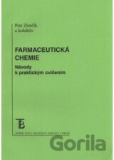 Farmaceutická chemie: Návody k praktickým cvičením