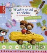 Tvořit se dá ze všeho!