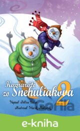 Kamaráti zo Snehuliakova 2