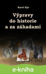 Výpravy do historie a za záhadami