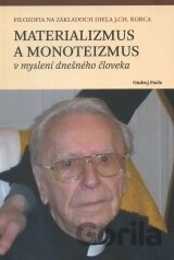Materializmus a monoteizmus v myslení dnešného človeka