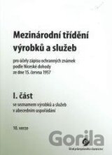 Mezinárodní třídění výrobků a služeb  (I. a II. část)