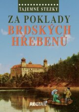 Tajemné stezky - Za poklady brdských Hřebenů