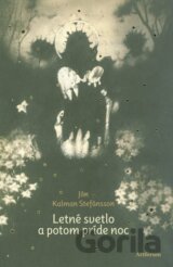 Letné svetlo a potom príde noc