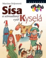 Sísa Kyselá a ušmudlaný rytíř