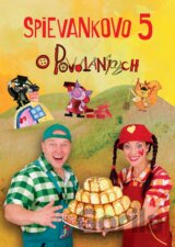PODHRADSKA & CANAKY: SPIEVANKOVO 5: O POVOLANIACH (  2-DVD)