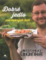 Dobré jedlo pre dobrých ľudí