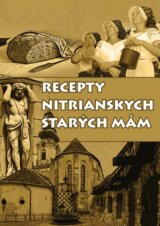 Recepty nitrianskych starých mám