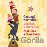 Červená Karkulka, Jeníček a Mařenka, Zlatuška a 3 medvědi
