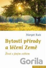 Bytosti přírody a léčení Země