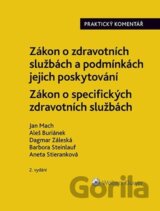 Zákon o zdravotních službách a podmínkách jejich poskytování Praktický komentář