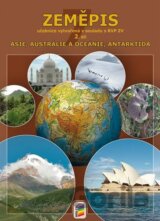 Zeměpis 7, 2. díl - Asie, Austrálie a Oceánie, Antarktida