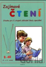 Zajímavé čtení – 2. díl, čítanka pro 2. stupeň ZŠ speciální