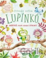 Průvodce světem lupínků, skřítků, kteří chrání stromy