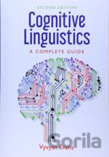 Cognitive Linguistics: A Complete Guide