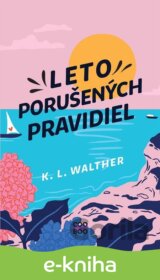 Leto porušených pravidiel
