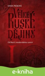 Velké ruské dějiny I - Od Rusi k moskevskému carství