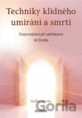 Techniky klidného umírání a smrti