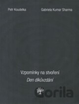 Vzpomínky na stvoření. Den díkůvzdání.