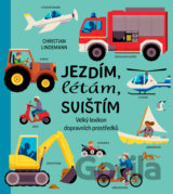 Jezdím, létám, svištím