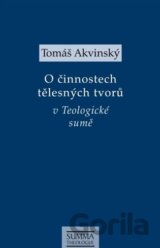 O činnostech tělesných tvorů v Teologické sumě