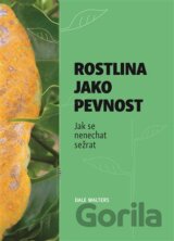 Rostlina jako pevnost