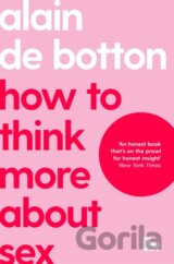 How To Think More About Sex