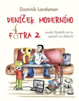 Deníček moderního fotra 2