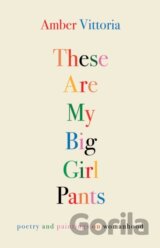 These Are My Big Girl Pants