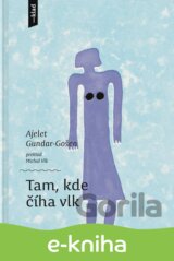 Tam, kde číha vlk