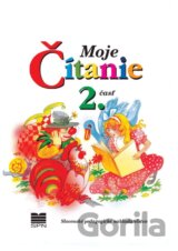 Moje čítanie - Šlabikár pre 4. - 6. ročník ŠZŠ (B) a 2. ročník ŠZŠ (A), 2. časť