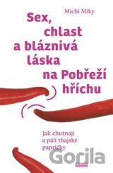 Sex, chlast a bláznivá láska na Pobřeží hříchu