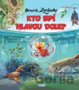 Mravček Zvedavko: Kto spí hlavou dole?