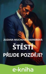 Štěstí přijde později?