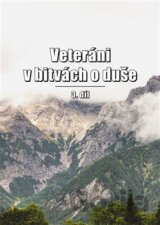 Veteráni v bitvách o duše 3