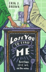 Lose You to Find Me