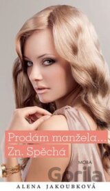 Prodám manžela... Zn. Spěchá
