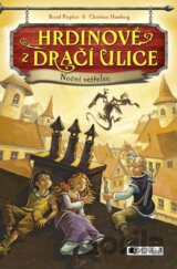 Hrdinové z Dračí ulice: Noční vetřelec