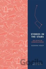 Stories in the Stars: An Atlas of Constellations