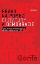 Právo na pomezí diktatury a demokracie