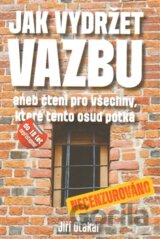Jak vydržet vazbu