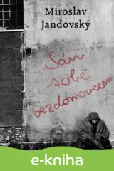 Sám sobě bezdomovcem