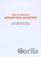 Úvod do predmetu Deskriptívna geometria
