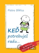 Keď potrebuješ radu...