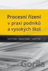 Procesní řízení v praxi podniků a vysokých škol