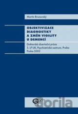 Objektivizace diagnostiky a změn vigility u demencí